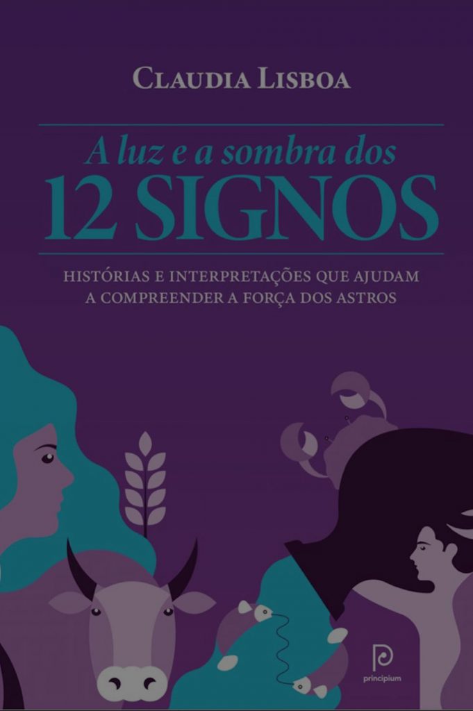 "A Luz e a Sombra dos 12 signos", segundo livro da astróloga Claudia Lisboa.